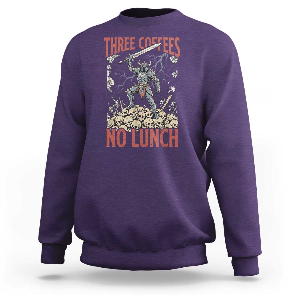 Funny Coffee Lover Fantasy Knight Graphic Sweatshirt Three Coffees No Lunch Work Humor Dark Fantasy Parody