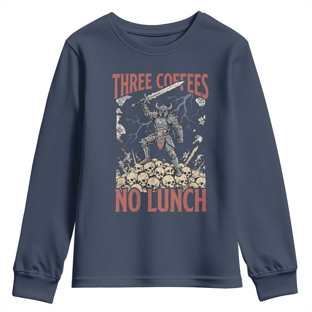 Funny Coffee Lover Fantasy Knight Graphic Youth Sweatshirt Three Coffees No Lunch Work Humor Dark Fantasy Parody