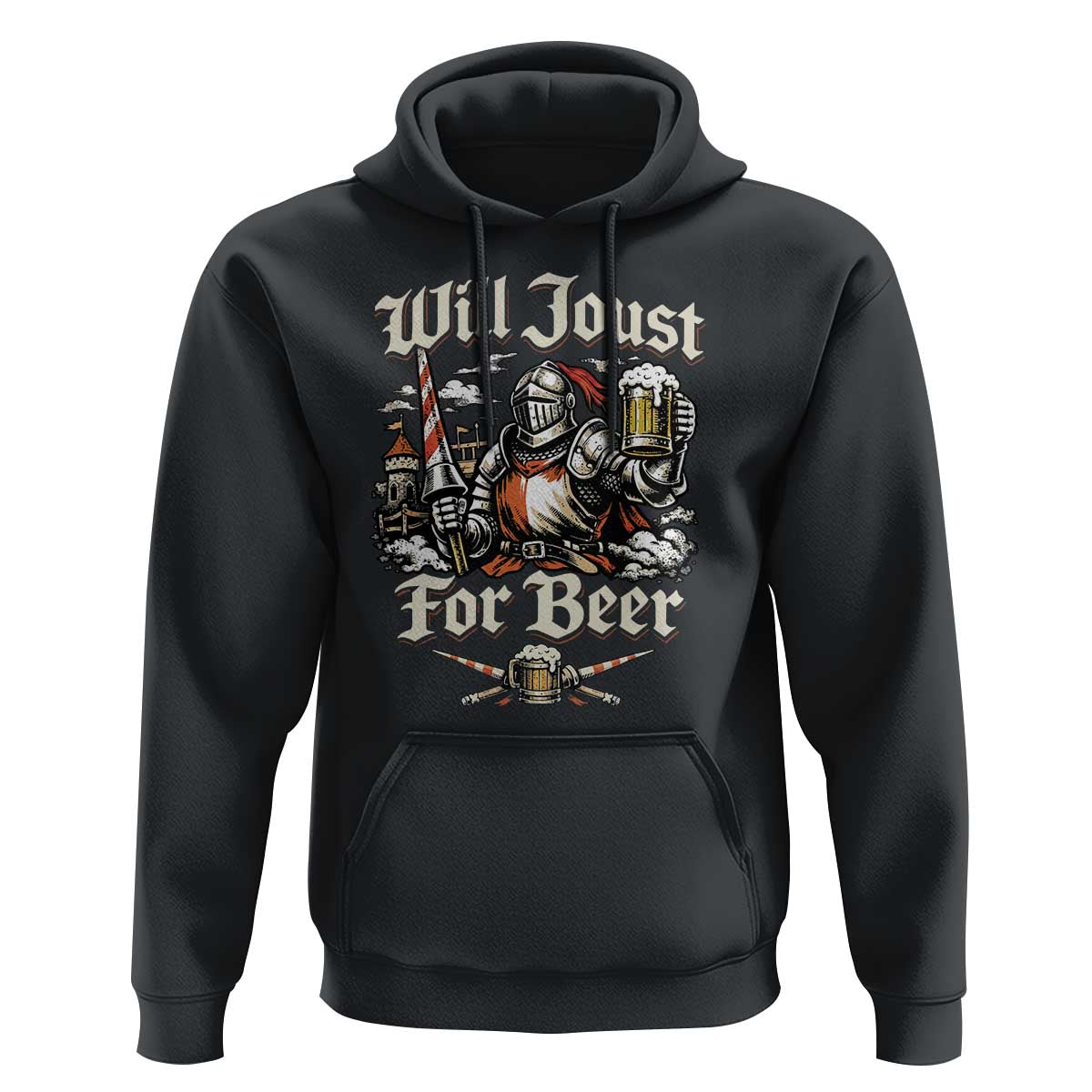 Funny Medieval Knight Drinking Humor Hoodie Will Joust For Beer Vintage Renaissance Faire