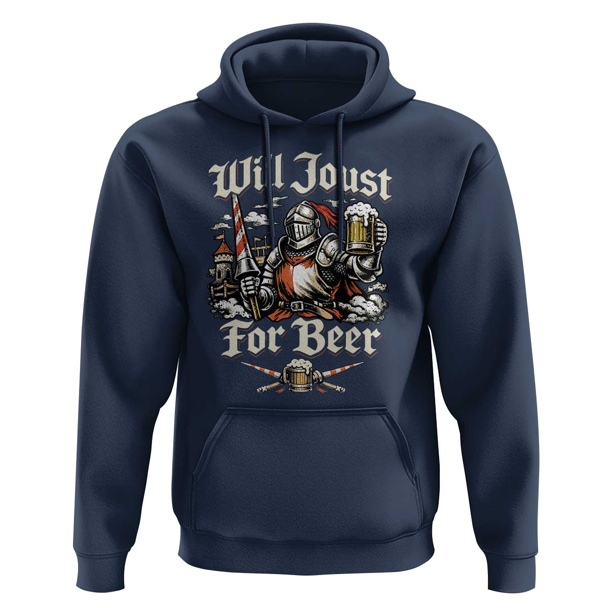 Funny Medieval Knight Drinking Humor Hoodie Will Joust For Beer Vintage Renaissance Faire