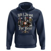Funny Medieval Knight Drinking Humor Hoodie Will Joust For Beer Vintage Renaissance Faire