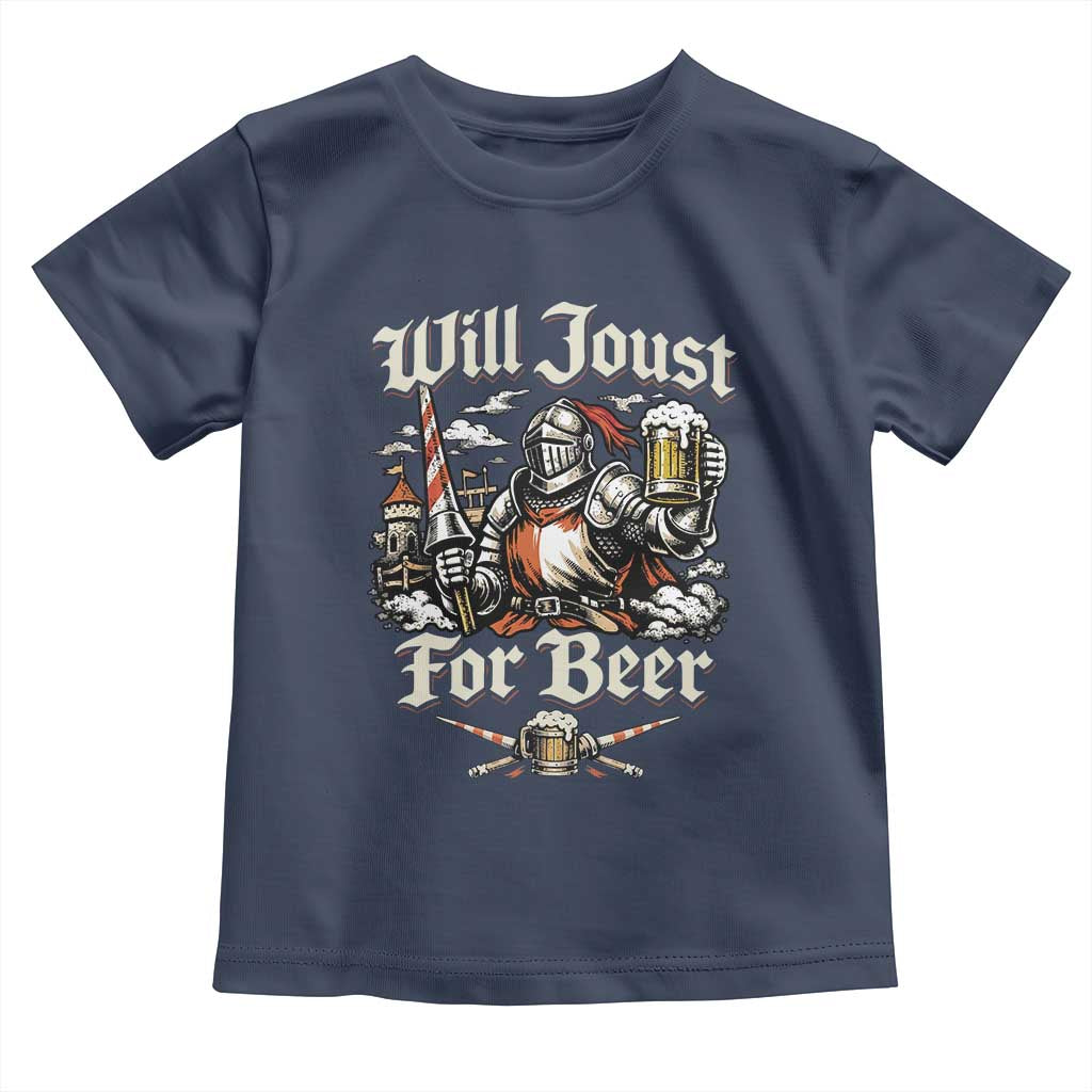 Funny Medieval Knight Drinking Humor Toddler T Shirt Will Joust For Beer Vintage Renaissance Faire