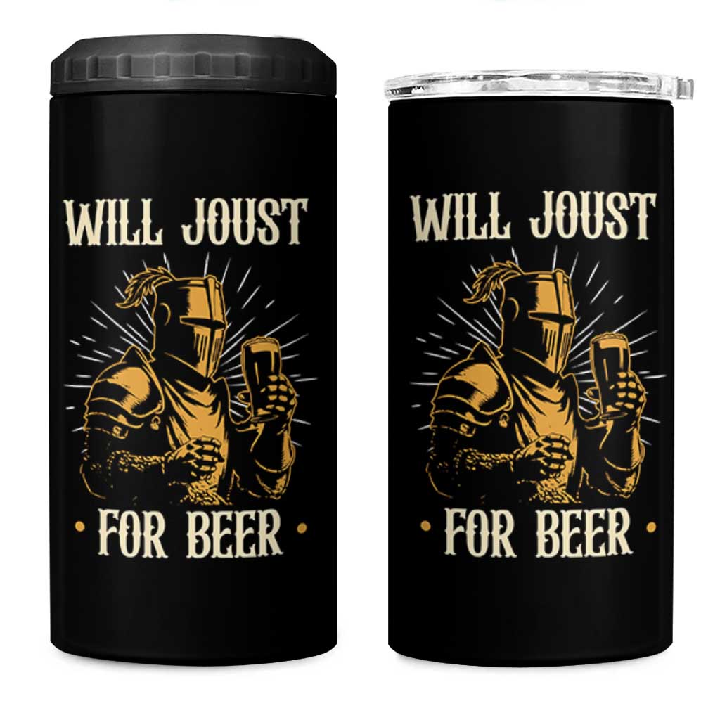 Funny Medieval Knight  Drinking Festival Humor 4 in 1 Can Cooler Tumbler Will Joust For Beer Renaissance Faire