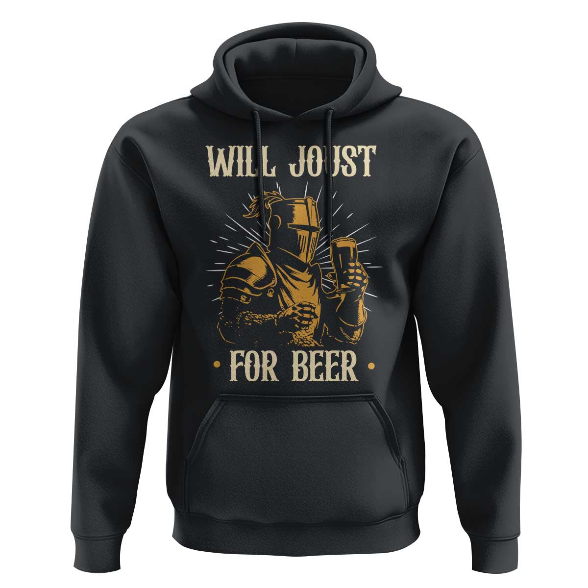 Funny Medieval Knight  Drinking Festival Humor Hoodie Will Joust For Beer Renaissance Faire