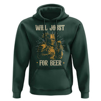 Funny Medieval Knight  Drinking Festival Humor Hoodie Will Joust For Beer Renaissance Faire
