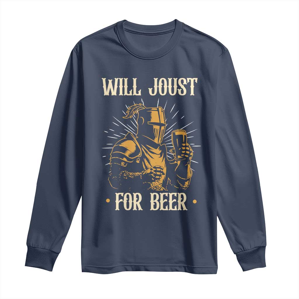 Funny Medieval Knight  Drinking Festival Humor Long Sleeve Shirt Will Joust For Beer Renaissance Faire