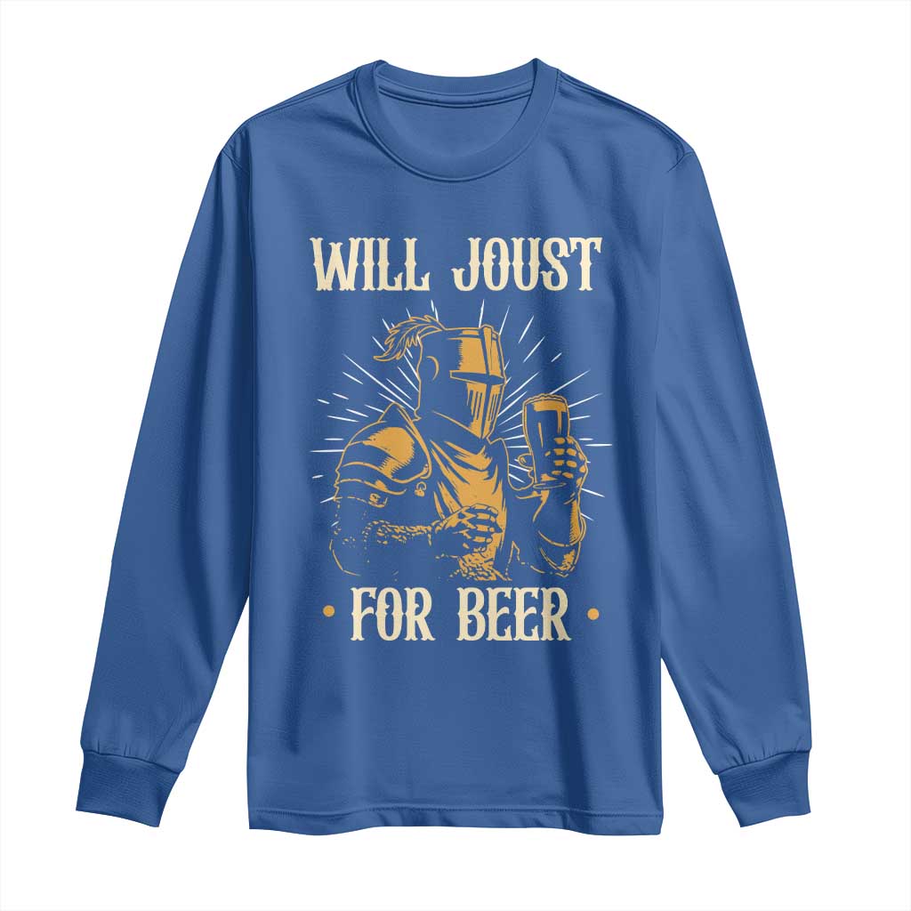Funny Medieval Knight  Drinking Festival Humor Long Sleeve Shirt Will Joust For Beer Renaissance Faire