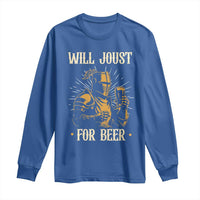 Funny Medieval Knight  Drinking Festival Humor Long Sleeve Shirt Will Joust For Beer Renaissance Faire