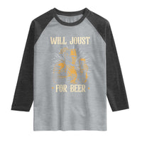 Funny Medieval Knight  Drinking Festival Humor Raglan Shirt Will Joust For Beer Renaissance Faire
