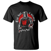 Funny One Arm Knight Medieval T Shirt Tis But A Scratch Classic Dark Humor Parody
