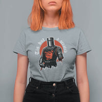 Funny One Arm Knight Medieval T Shirt For Women Tis But A Scratch Classic Dark Humor Parody
