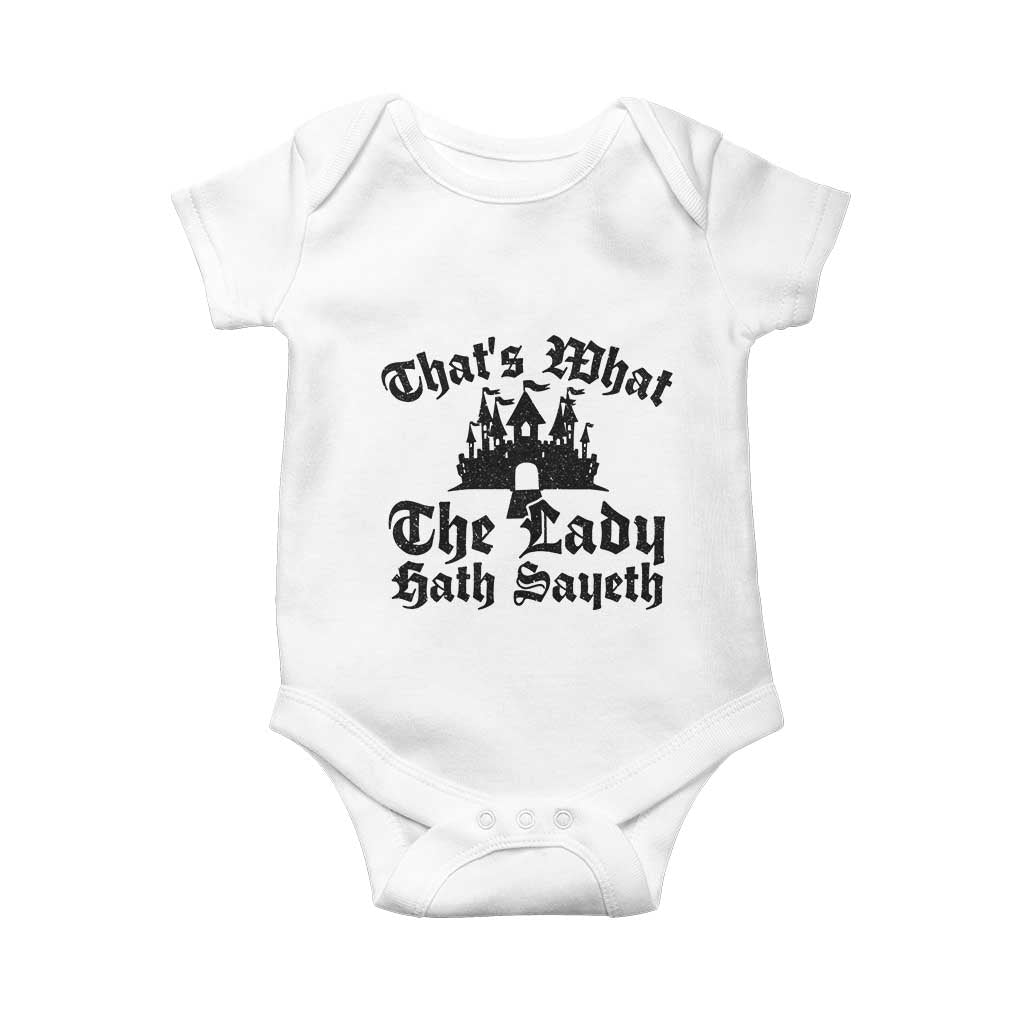 Funny Thats What The Lady Hath Sayeth Baby Onesie Old English Castle Funny Medieval Humor