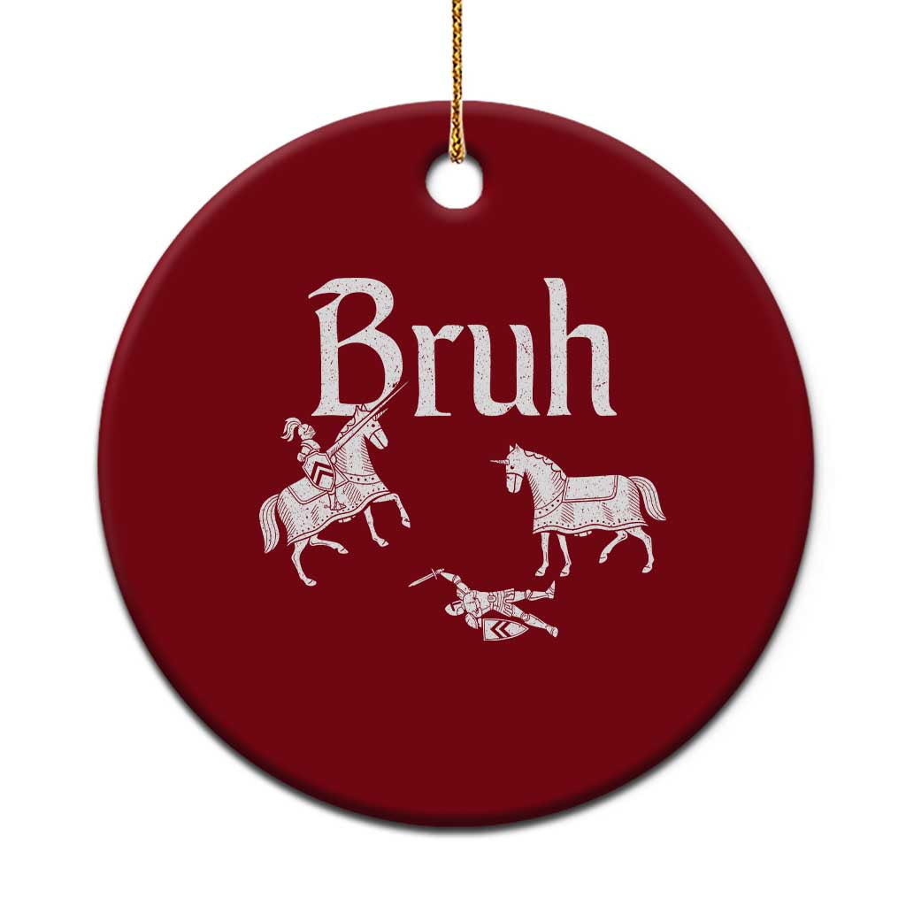 Funny Bruh Medieval Jousting Fallen Knight Graphic Ceramic Ornament Sarcastic Renaissance Faire Meme