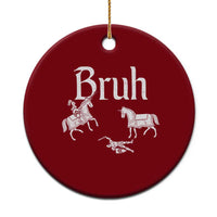 Funny Bruh Medieval Jousting Fallen Knight Graphic Ceramic Ornament Sarcastic Renaissance Faire Meme