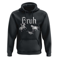 Funny Bruh Medieval Jousting Fallen Knight Graphic Hoodie Sarcastic Renaissance Faire Meme