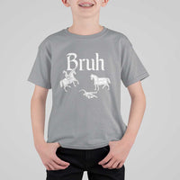 Funny Bruh Medieval Jousting Fallen Knight Graphic T Shirt For Kid Sarcastic Renaissance Faire Meme