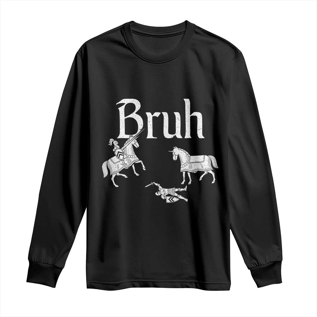Funny Bruh Medieval Jousting Fallen Knight Graphic Long Sleeve Shirt Sarcastic Renaissance Faire Meme