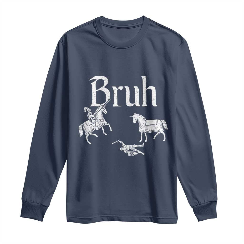 Funny Bruh Medieval Jousting Fallen Knight Graphic Long Sleeve Shirt Sarcastic Renaissance Faire Meme