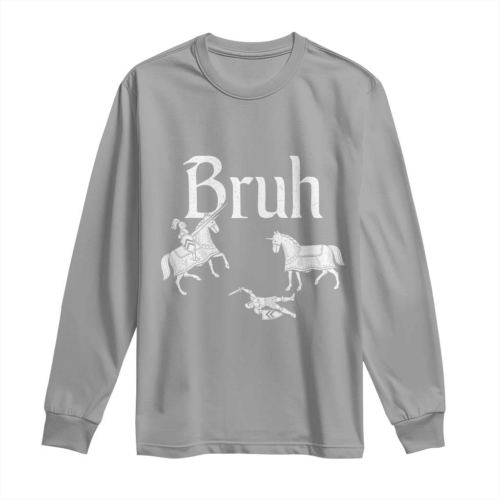 Funny Bruh Medieval Jousting Fallen Knight Graphic Long Sleeve Shirt Sarcastic Renaissance Faire Meme