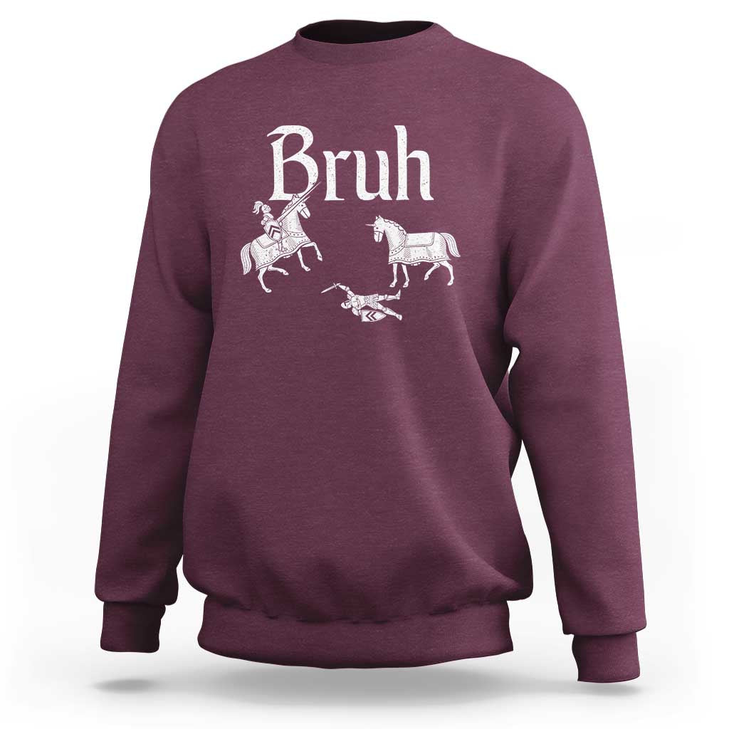 Funny Bruh Medieval Jousting Fallen Knight Graphic Sweatshirt Sarcastic Renaissance Faire Meme