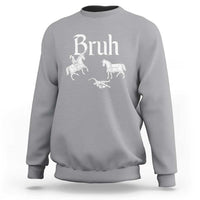 Funny Bruh Medieval Jousting Fallen Knight Graphic Sweatshirt Sarcastic Renaissance Faire Meme
