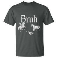 Funny Bruh Medieval Jousting Fallen Knight Graphic T Shirt Sarcastic Renaissance Faire Meme