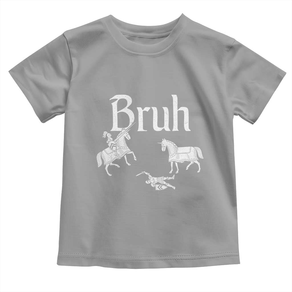 Funny Bruh Medieval Jousting Fallen Knight Graphic Toddler T Shirt Sarcastic Renaissance Faire Meme
