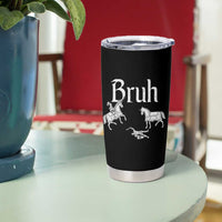 Funny Bruh Medieval Jousting Fallen Knight Graphic Tumbler Cup Sarcastic Renaissance Faire Meme