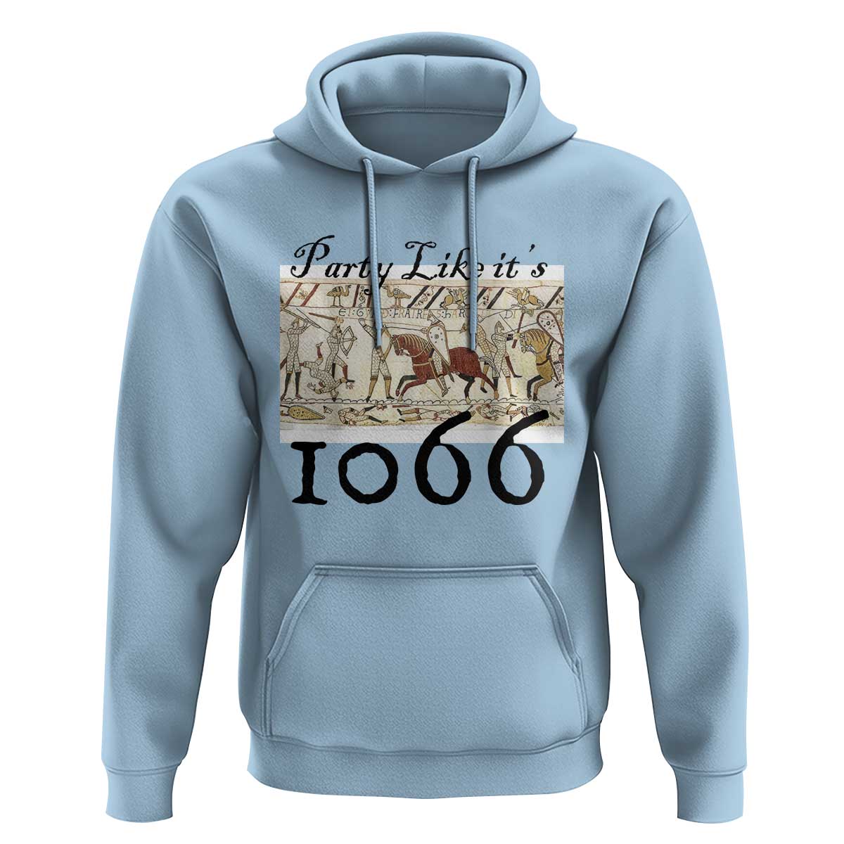 Funny Medieval Humor Battle of Hastings Hoodie Party Like Its 1066 Historic Bayeux Tapestry Graphic
