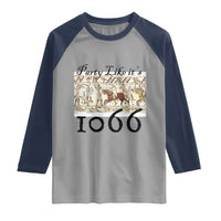 Funny Medieval Humor Battle of Hastings Raglan Shirt Party Like Its 1066 Historic Bayeux Tapestry Graphic