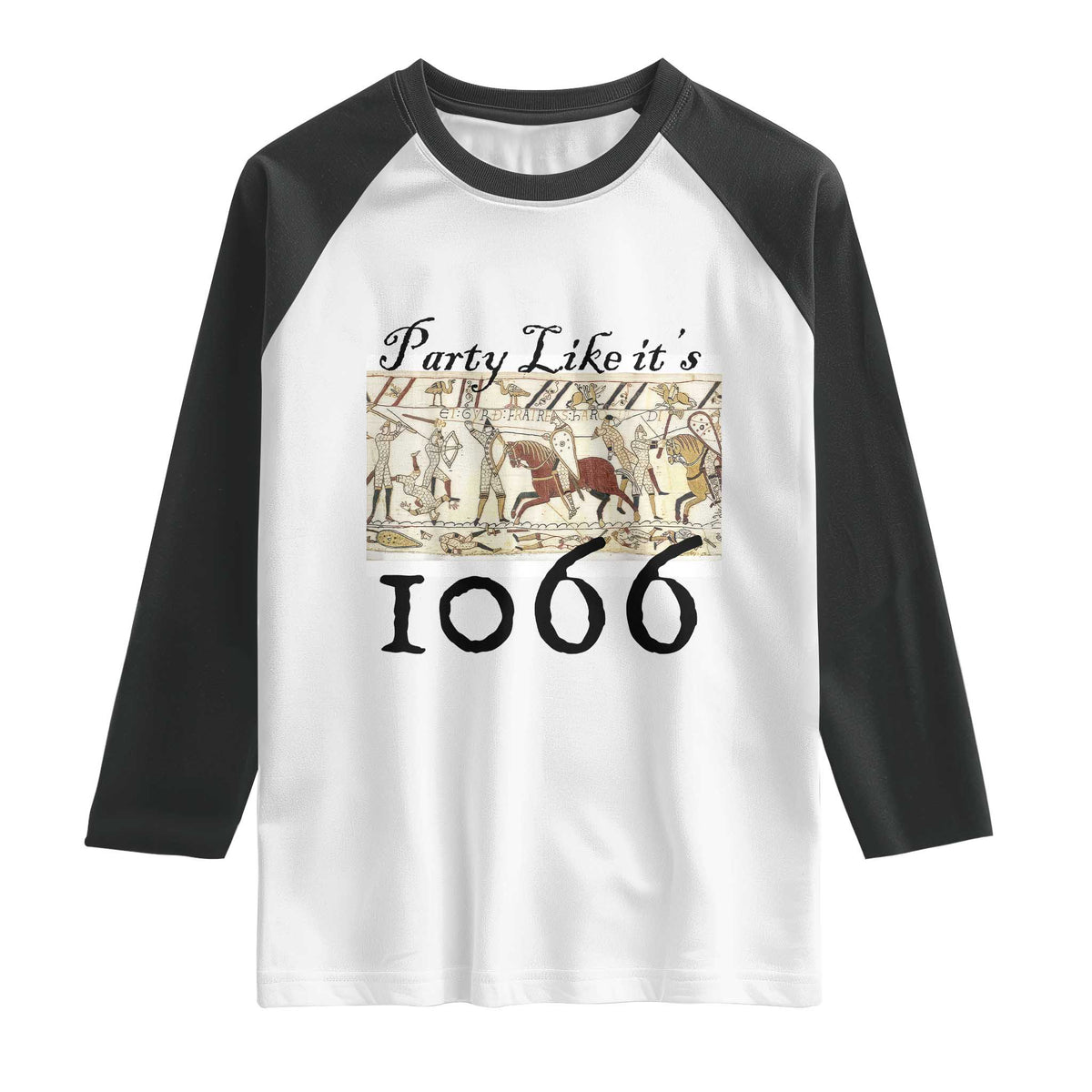 Funny Medieval Humor Battle of Hastings Raglan Shirt Party Like Its 1066 Historic Bayeux Tapestry Graphic