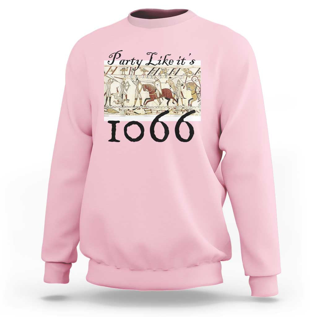 Funny Medieval Humor Battle of Hastings Sweatshirt Party Like Its 1066 Historic Bayeux Tapestry Graphic