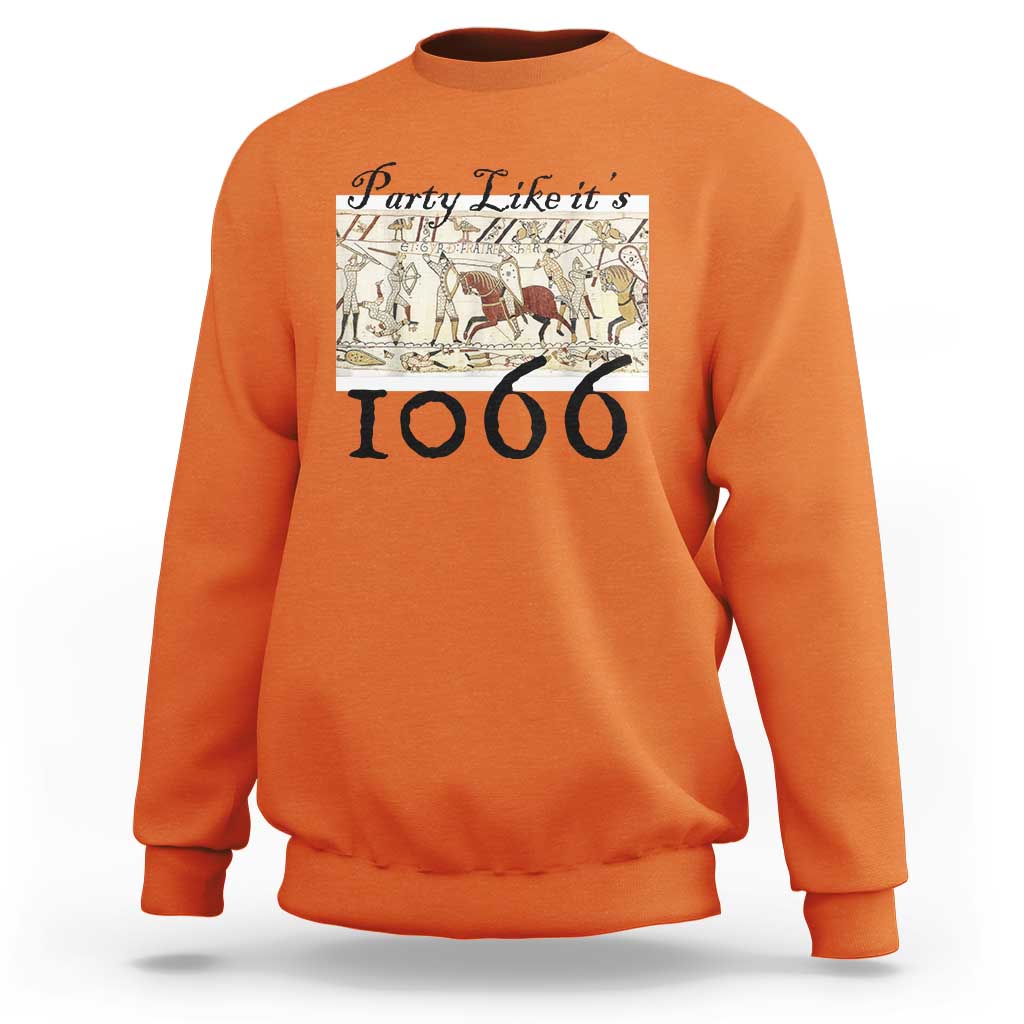 Funny Medieval Humor Battle of Hastings Sweatshirt Party Like Its 1066 Historic Bayeux Tapestry Graphic