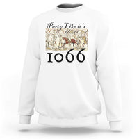 Funny Medieval Humor Battle of Hastings Sweatshirt Party Like Its 1066 Historic Bayeux Tapestry Graphic