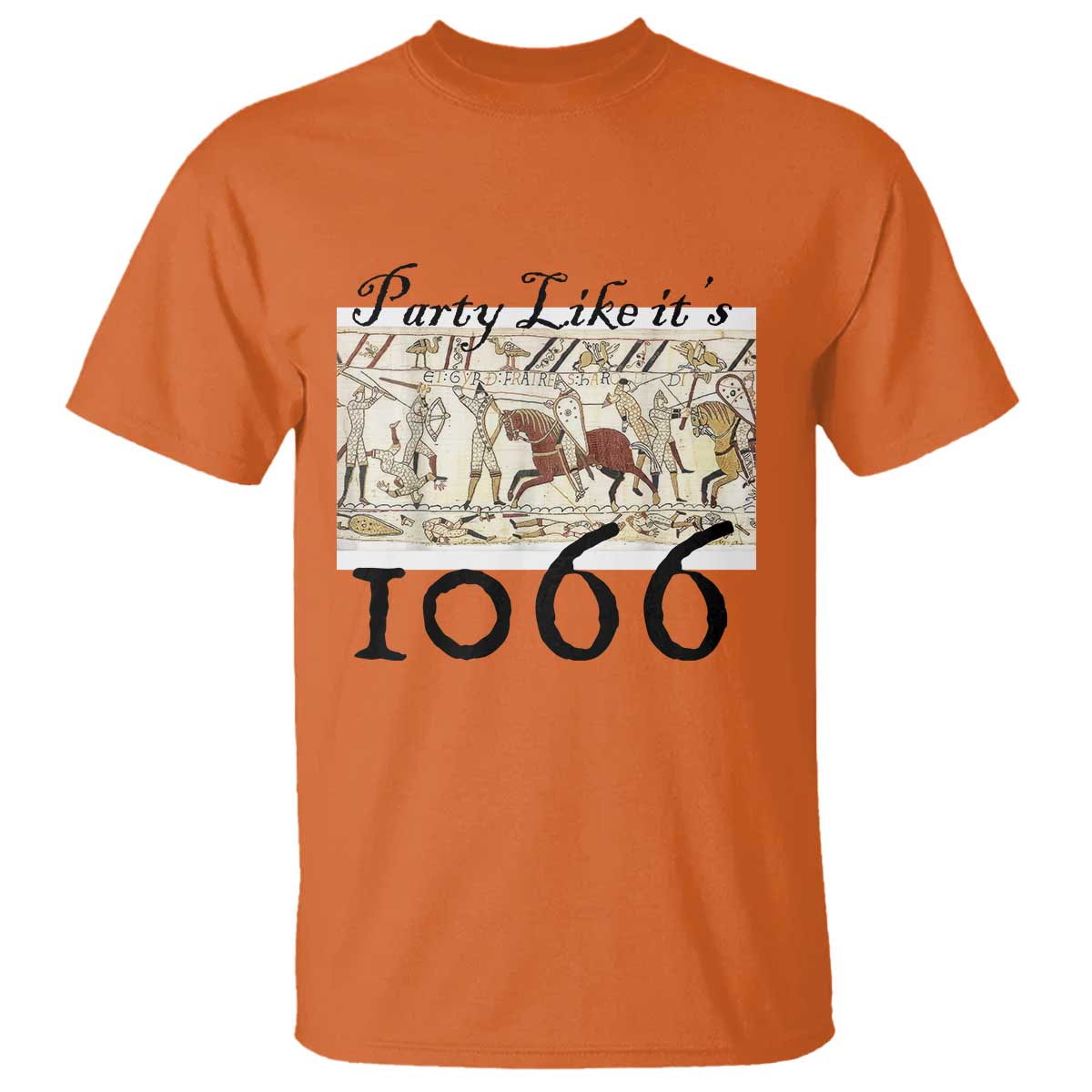 Funny Medieval Humor Battle of Hastings T Shirt Party Like Its 1066 Historic Bayeux Tapestry Graphic