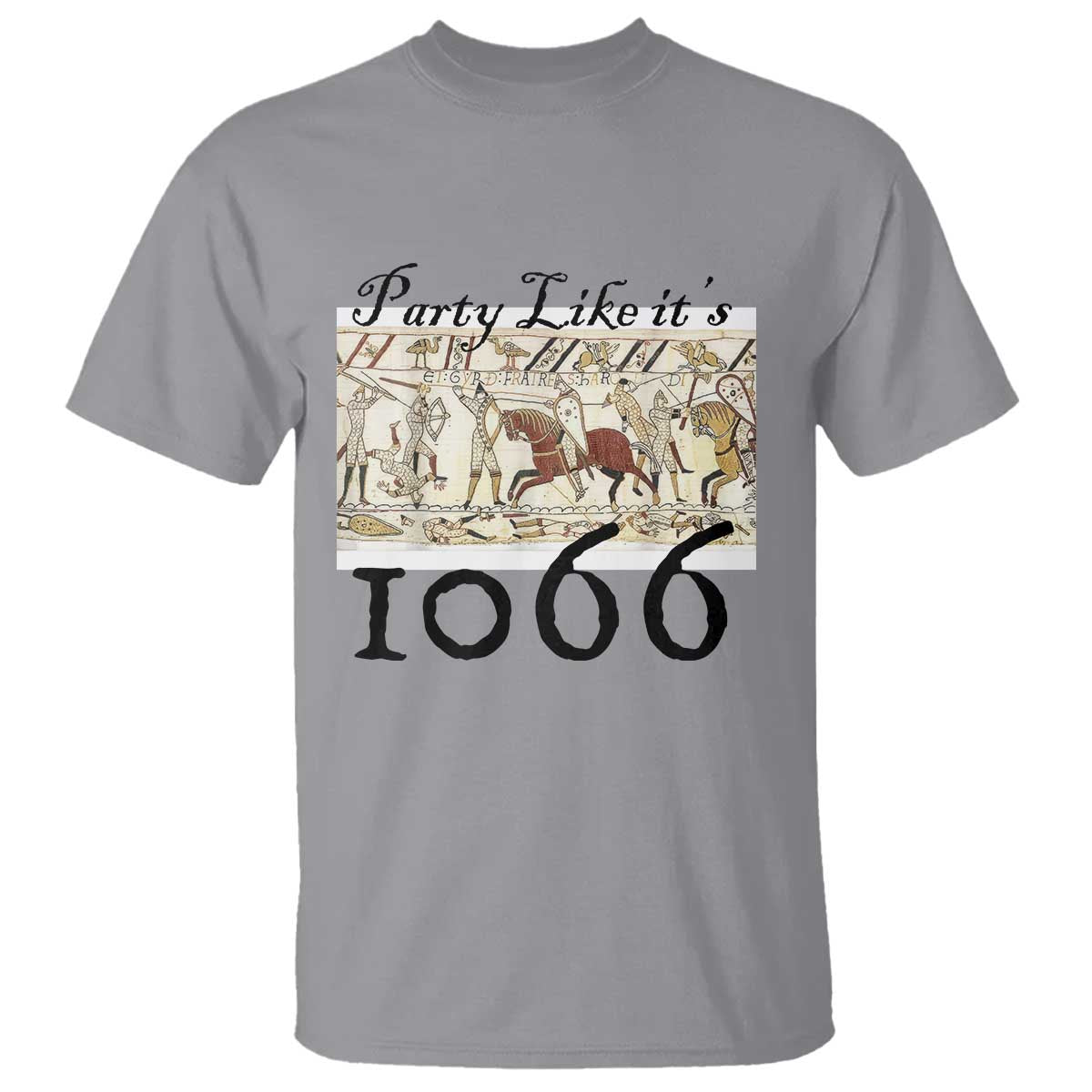 Funny Medieval Humor Battle of Hastings T Shirt Party Like Its 1066 Historic Bayeux Tapestry Graphic