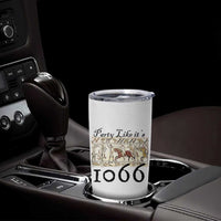 Funny Medieval Humor Battle of Hastings Tumbler Cup Party Like Its 1066 Historic Bayeux Tapestry Graphic
