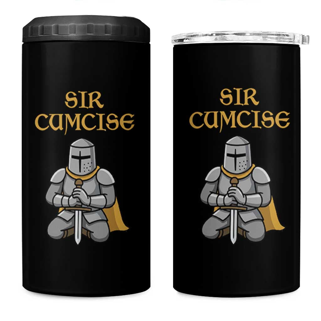 Funny Sir Cumcise Kneeling Knight Graphic 4 in 1 Can Cooler Tumbler Sarcastic Wordplay Medieval Dark Adult Humor
