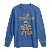 Funny Sir Cumcise Kneeling Knight Graphic Long Sleeve Shirt Sarcastic Wordplay Medieval Dark Adult Humor