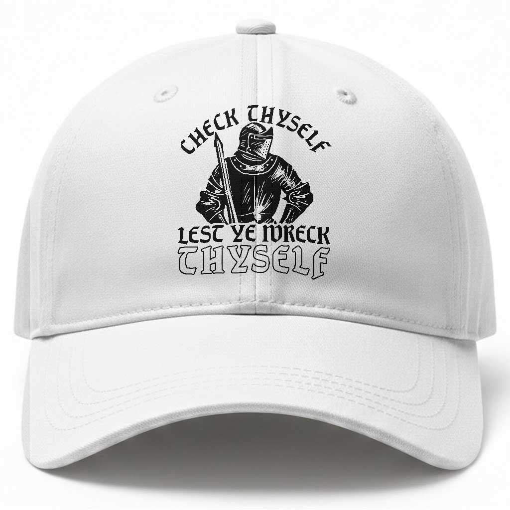 Funny Medieval Hip Hop Old English Parody Baseball Cap Check Thyself Lest Ye Wreck Thyself