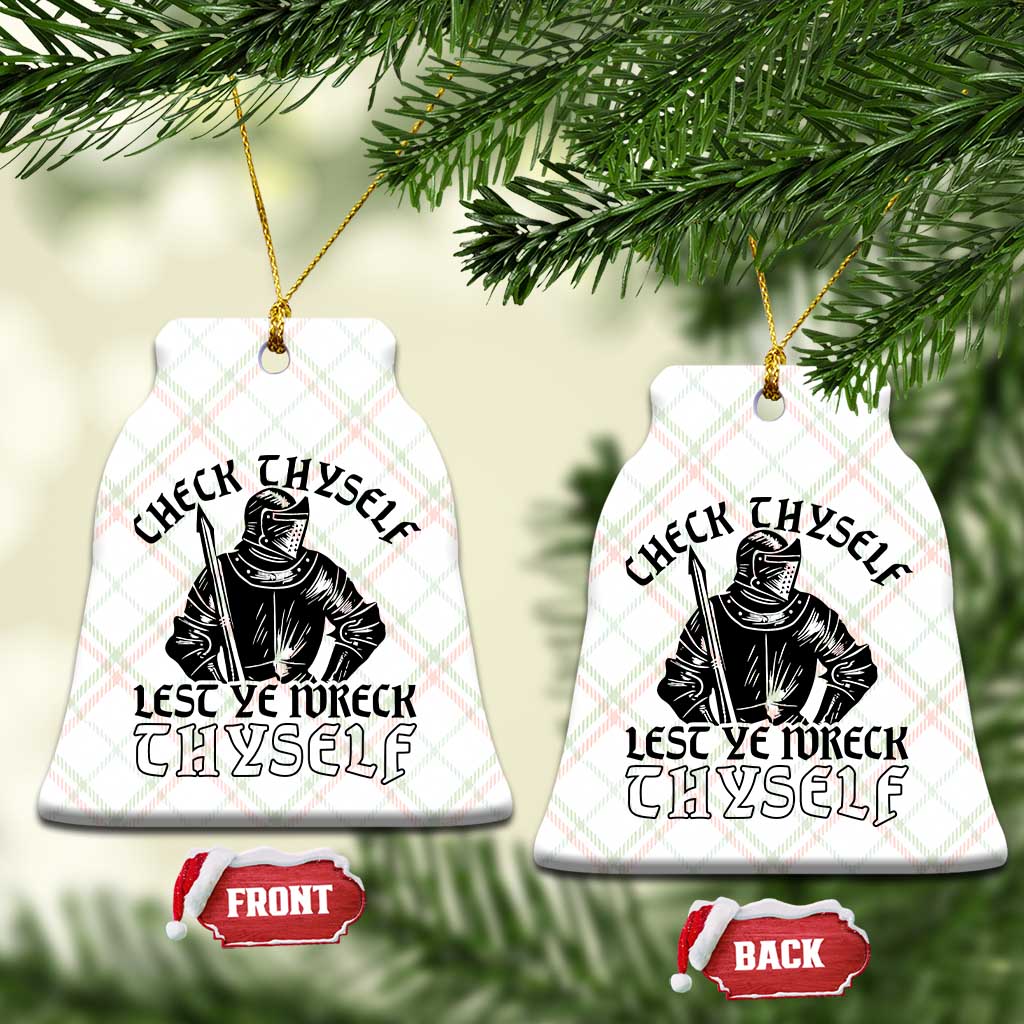 Funny Medieval Hip Hop Old English Parody Ceramic Ornament Check Thyself Lest Ye Wreck Thyself