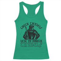 Funny Medieval Hip Hop Old English Parody Racerback Tank Top Check Thyself Lest Ye Wreck Thyself