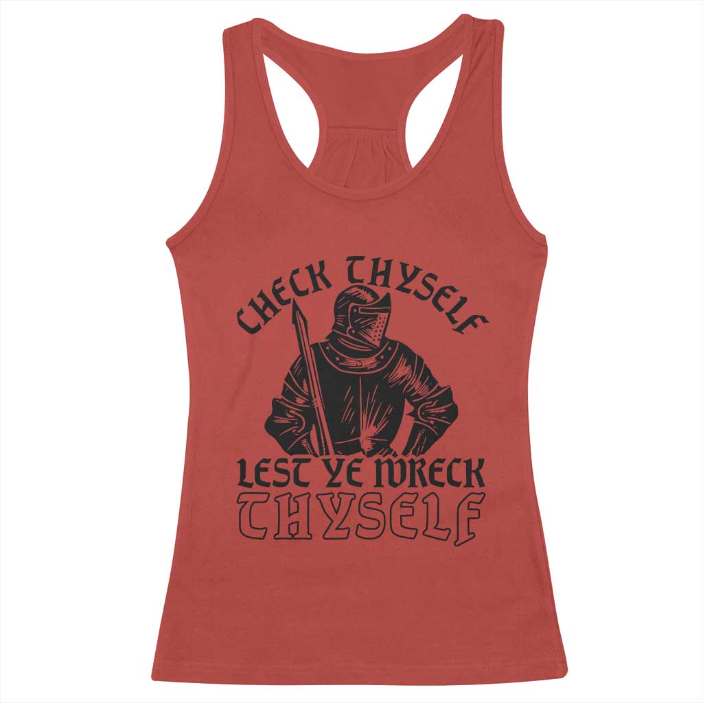 Funny Medieval Hip Hop Old English Parody Racerback Tank Top Check Thyself Lest Ye Wreck Thyself
