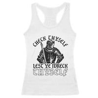 Funny Medieval Hip Hop Old English Parody Racerback Tank Top Check Thyself Lest Ye Wreck Thyself