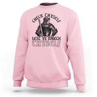 Funny Medieval Hip Hop Old English Parody Sweatshirt Check Thyself Lest Ye Wreck Thyself