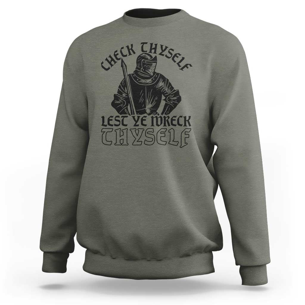Funny Medieval Hip Hop Old English Parody Sweatshirt Check Thyself Lest Ye Wreck Thyself