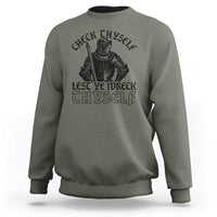Funny Medieval Hip Hop Old English Parody Sweatshirt Check Thyself Lest Ye Wreck Thyself