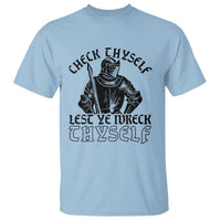 Funny Medieval Hip Hop Old English Parody T Shirt Check Thyself Lest Ye Wreck Thyself