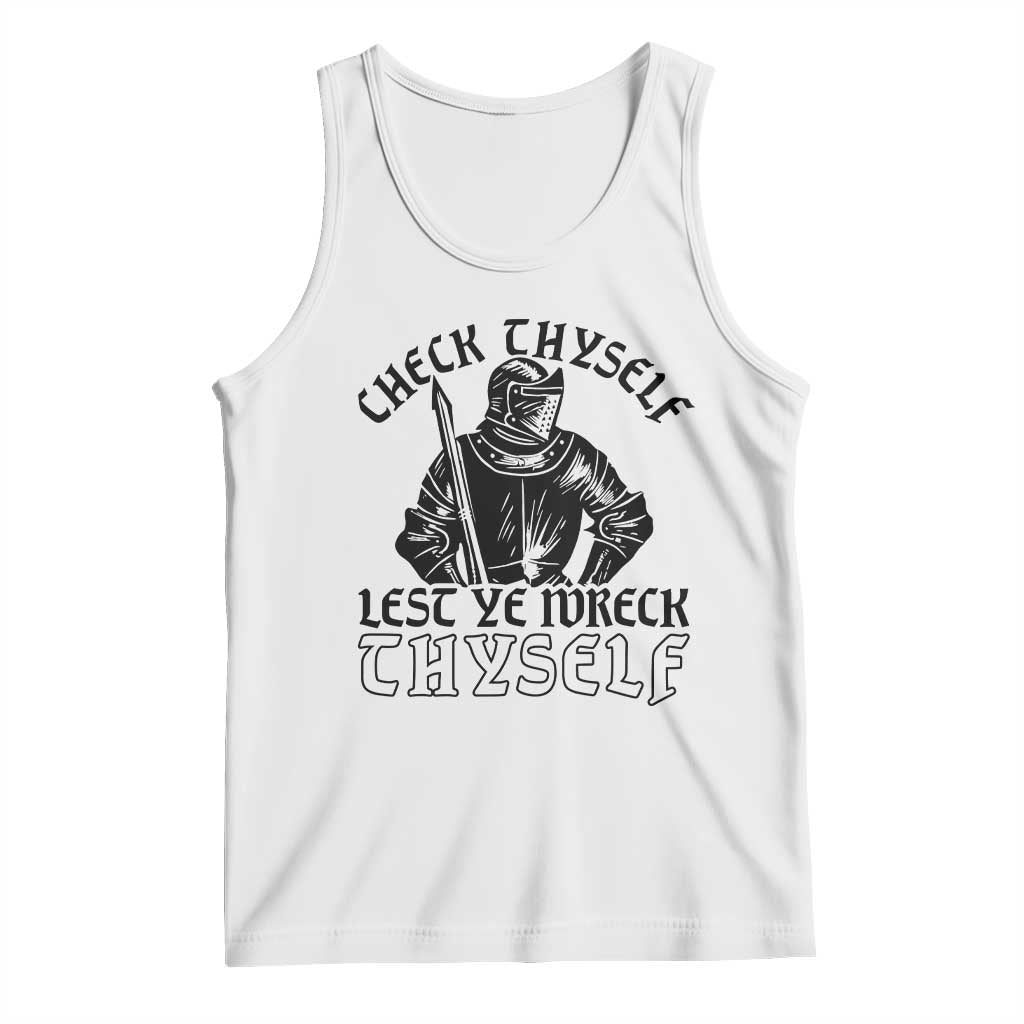 Funny Medieval Hip Hop Old English Parody Tank Top Check Thyself Lest Ye Wreck Thyself