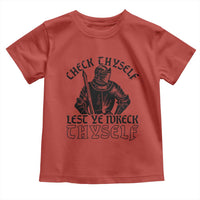 Funny Medieval Hip Hop Old English Parody Toddler T Shirt Check Thyself Lest Ye Wreck Thyself